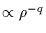 $\propto \rho^{-q}$