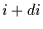 $i+di$