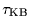 $\tau_{\rm {KB}} $