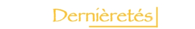 Derni&egrave;ret&eacute;s